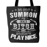 Do Not Summon My Inner Bitch Tote Bag