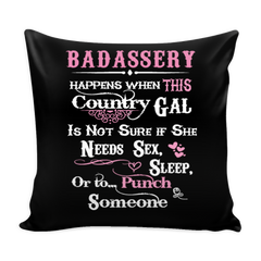 Badassery Pillow Cover