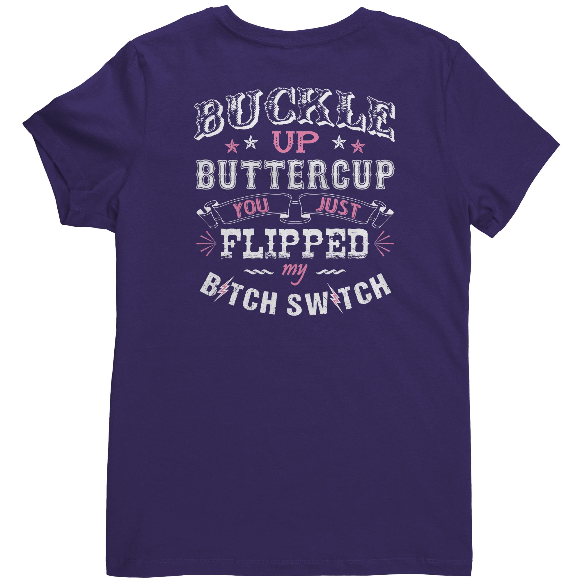 Buckle Up Buttercup Ladies V-Neck