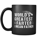 World's Greatest Farter I Mean Father Coffee Mug