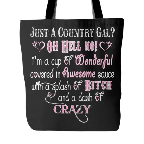 Just A Country Girl? Oh Hell No Tote Bag