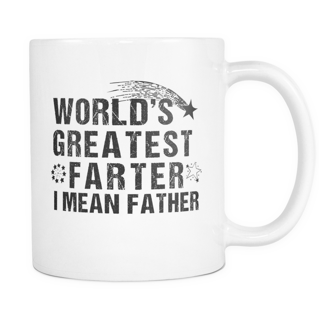 World's Greatest Farter I Mean Father Coffee Mug