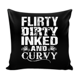 Flirty Dirty Inked And Curvy Pillow Cover
