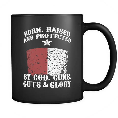 Born Raised And Protected Coffee Mug