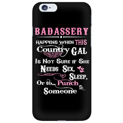 Badassery Cell Phone Case