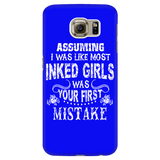 Assuming I Was Like Most Inked Girls Was Your First Mistake Cell Phone Case