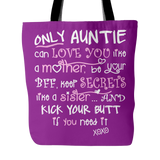 Only Auntie Can Love You Tote Bag