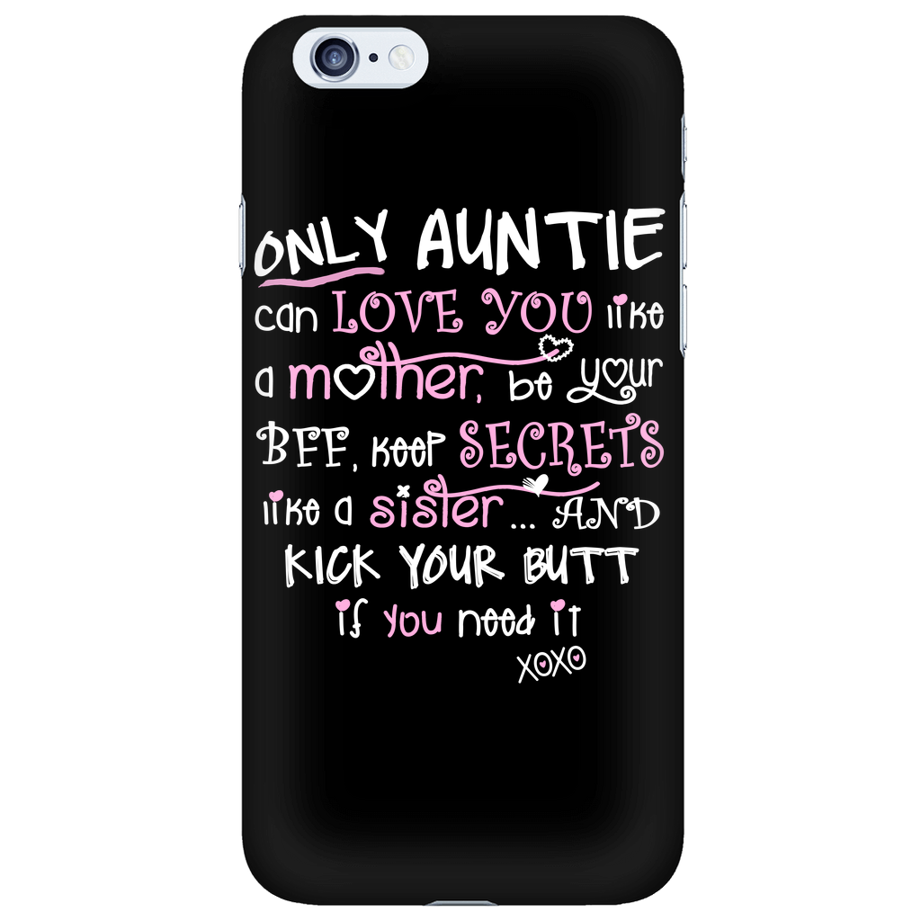 Only Auntie Cell Phone Case