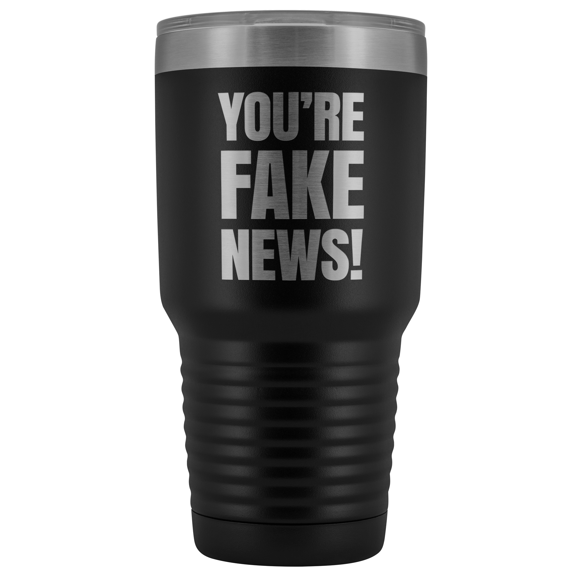 You're Fake News Tumbler