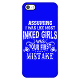 Assuming I Was Like Most Inked Girls Was Your First Mistake Cell Phone Case