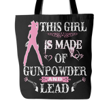 This Girl Is Made Of Gunpowder And Lead Tote Bag