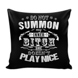 Do Not Summon My Inner Bitch Pillow Cover