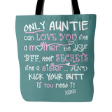 Only Auntie Can Love You Tote Bag