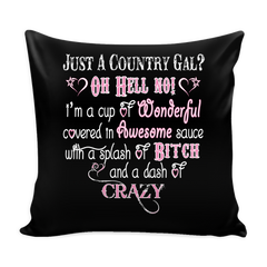 Just A Country Girl? Oh Hell No Pillow Cover